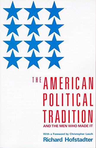 American Political Tradition: And the Men Who Made it