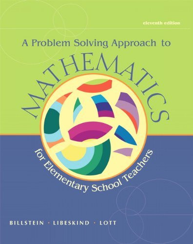 Problem Solving Approach To Mathematics For Elementary School Teachers