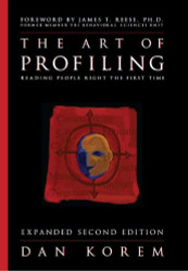 Art of Profiling - Reading People Right the First Time -