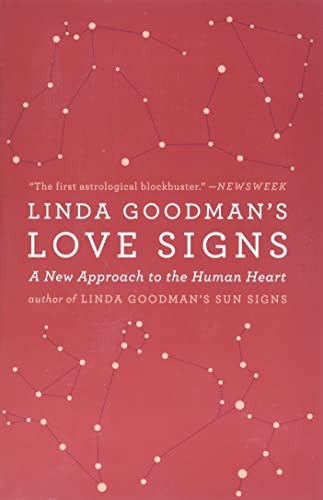 Linda Goodman's Love Signs: A New Approach to the Human Heart