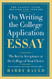 On Writing the College Application Essay 25th Anniversary Edition