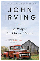 Prayer for Owen Meany: A Novel