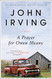 Prayer for Owen Meany: A Novel