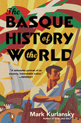 Basque History of the World: The Story of a Nation