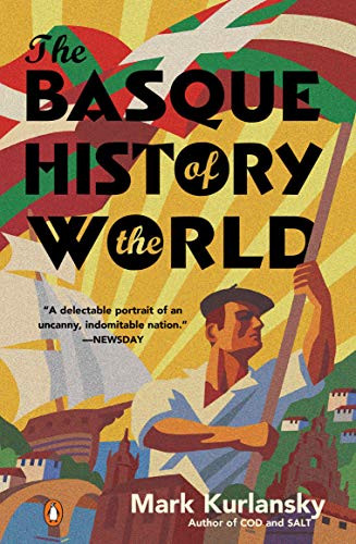 Basque History of the World: The Story of a Nation