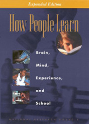 How People Learn: Brain Mind Experience and School: Expanded Edition