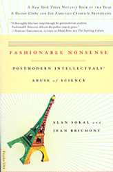 Fashionable Nonsense: Postmodern Intellectuals' Abuse of Science