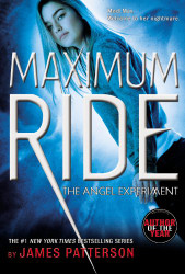 Angel Experiment: A Maximum Ride Novel (Book 1)