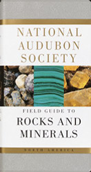 National Audubon Society Field Guide to North American Rocks and Minerals