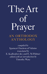 Art of Prayer: An Orthodox Anthology