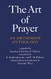 Art of Prayer: An Orthodox Anthology