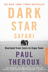 Dark Star Safari: Overland from Cairo to Capetown