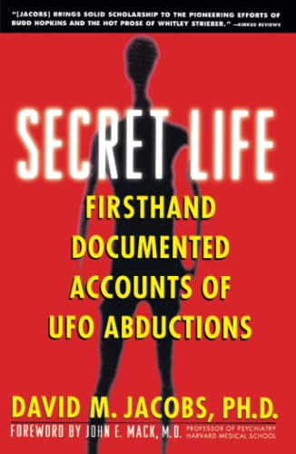 Secret Life: Firsthand Documented Accounts of Ufo Abductions