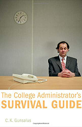 College Administrator's Survival Guide