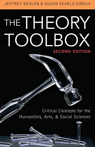 Theory Toolbox: Critical Concepts for the Humanities Arts & Social Sciences