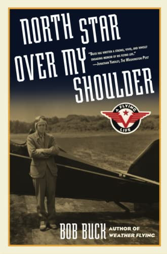 North Star over My Shoulder: A Flying Life