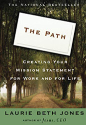 Path: Creating Your Mission Statement for Work and for Life