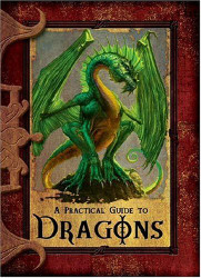 Practical Guide to Dragons (Practical Guides)