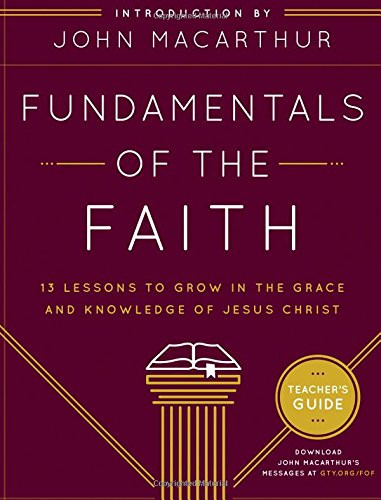 Fundamentals of the Faith Teacher's Guide