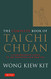 Complete Book of Tai Chi Chuan: A Comprehensive Guide to the