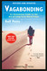 Vagabonding: An Uncommon Guide to the Art of Long-Term World Travel