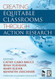 Creating Equitable Classrooms Through Action Research Creating Equitable Classrooms Through Action Research