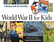 World War II for Kids: A History with 21 Activities