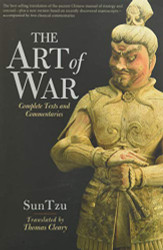 Art of War: Complete Text and Commentaries