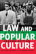 Law and Popular Culture: A Course Book