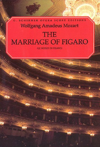 Marriage of Figaro (Le Nozze di Figaro): Vocal Score