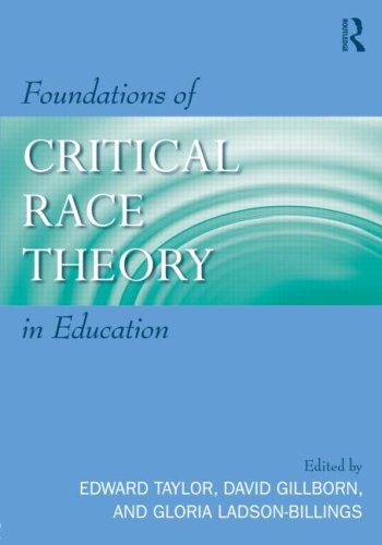 Foundations of Critical Race Theory In Education