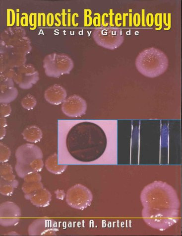 Diagnostic Bacteriology: A Study Guide