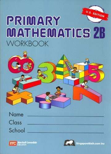 Primary Mathematics 2B Workbook U.S. Edition by Singapore Math