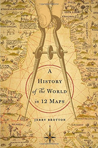 History of the World in 12 Maps