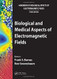 Biological and Medical Aspects of Electromagnetic Fields