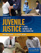 Juvenile Justice: A Social Historical And Legal Perspective