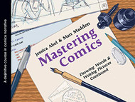 Mastering Comics: Drawing Words & Writing Pictures Continued
