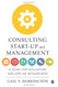 Consulting Start-Up and Management: A Guide for Evaluators and Applied Researchers