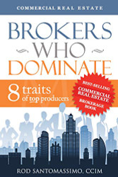 Brokers Who Dominate 8 Traits of Top Producers