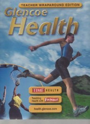 Glencoe Health: Teacher's Wraparound Edition