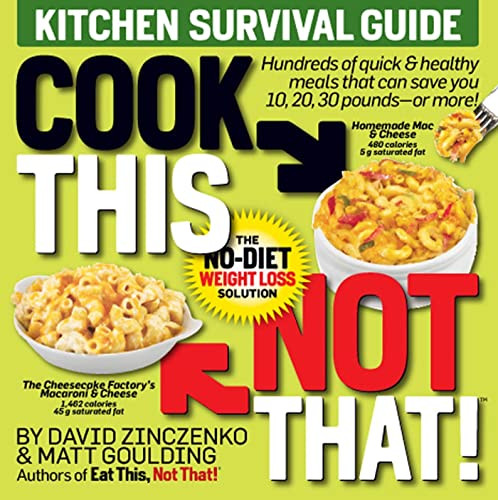 Cook This Not That!: Kitchen Survival Guide