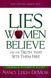 Lies Women Believe: And the Truth that Sets Them Free
