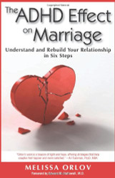 ADHD Effect on Marriage: Understand and Rebuild Your Relationship in Six Steps