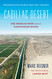 Cadillac Desert: The American West and Its Disappearing Water Revised Edition