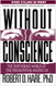 Without Conscience: The Disturbing World of the Psychopaths Among Us