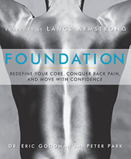 Foundation: Redefine Your Core Conquer Back Pain and Move with Confidence