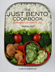 Just Bento Cookbook: Everyday Lunches To Go