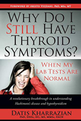 Why Do I Still Have Thyroid Symptoms? when My Lab Tests Are Normal