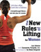 New Rules of Lifting for Women: Lift Like a Man Look Like a Goddess