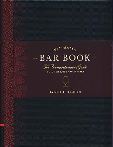 Ultimate Bar Book: The Comprehensive Guide to Over 1000 Cocktails
